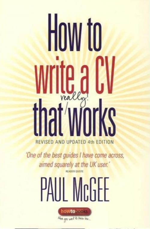 Cover of the book How to write a CV that really works by Paul McGee, Little, Brown Book Group