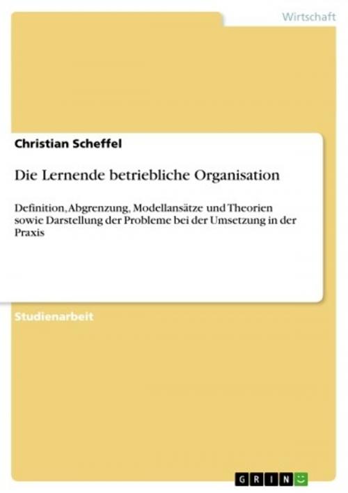 Cover of the book Die Lernende betriebliche Organisation by Christian Scheffel, GRIN Verlag