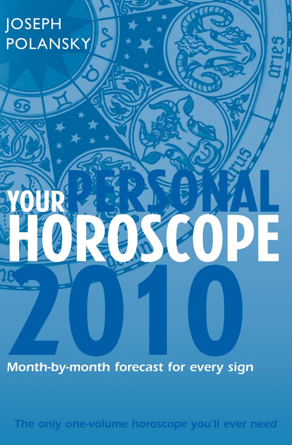 Big bigCover of Your Personal Horoscope 2010: Month-by-month Forecasts for Every Sign