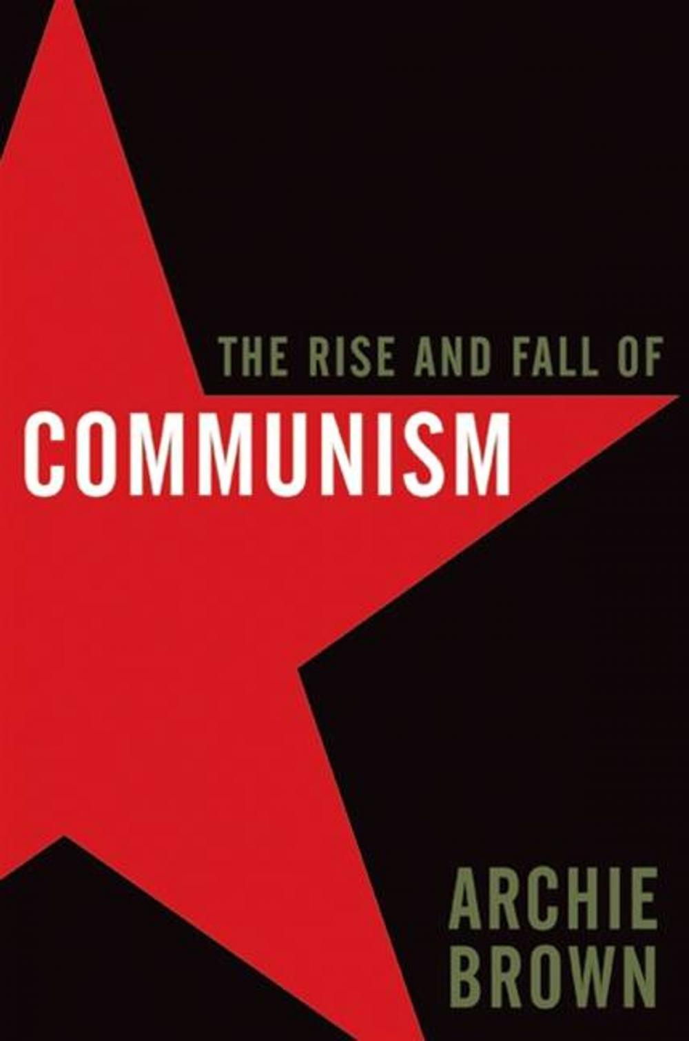 Big bigCover of The Rise and Fall of Communism