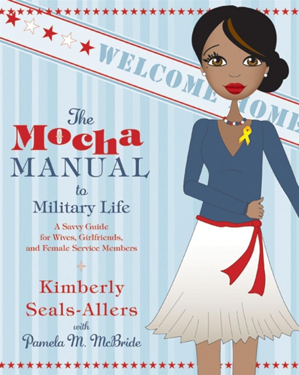 Big bigCover of The Mocha Manual to Military Life