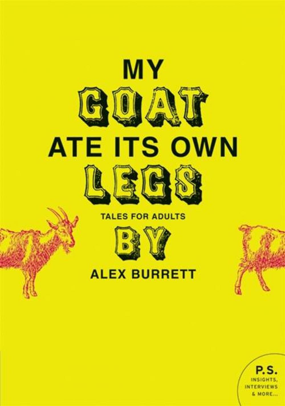 Big bigCover of My Goat Ate Its Own Legs