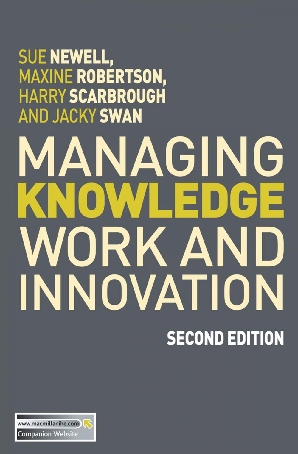 Big bigCover of Managing Knowledge Work and Innovation