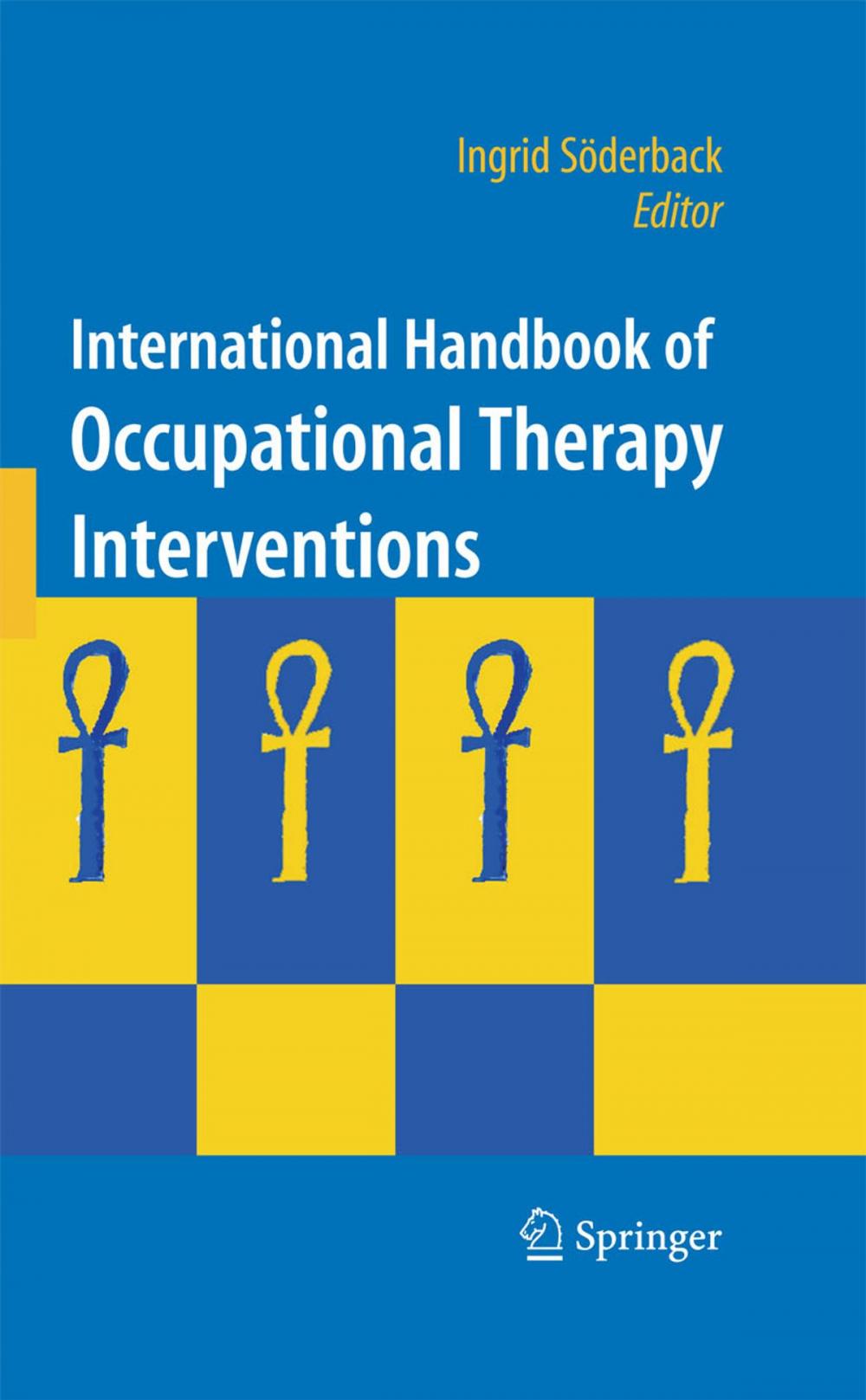 Big bigCover of International Handbook of Occupational Therapy Interventions