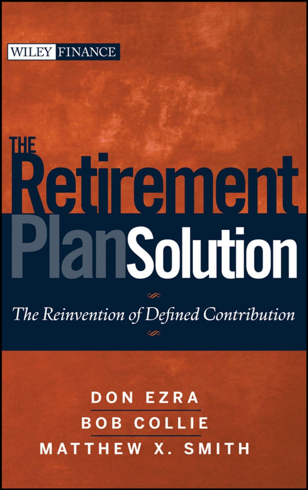 Big bigCover of The Retirement Plan Solution