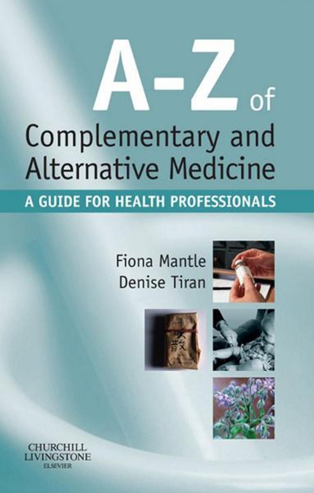 Big bigCover of A-Z of Complementary and Alternative Medicine E-Book