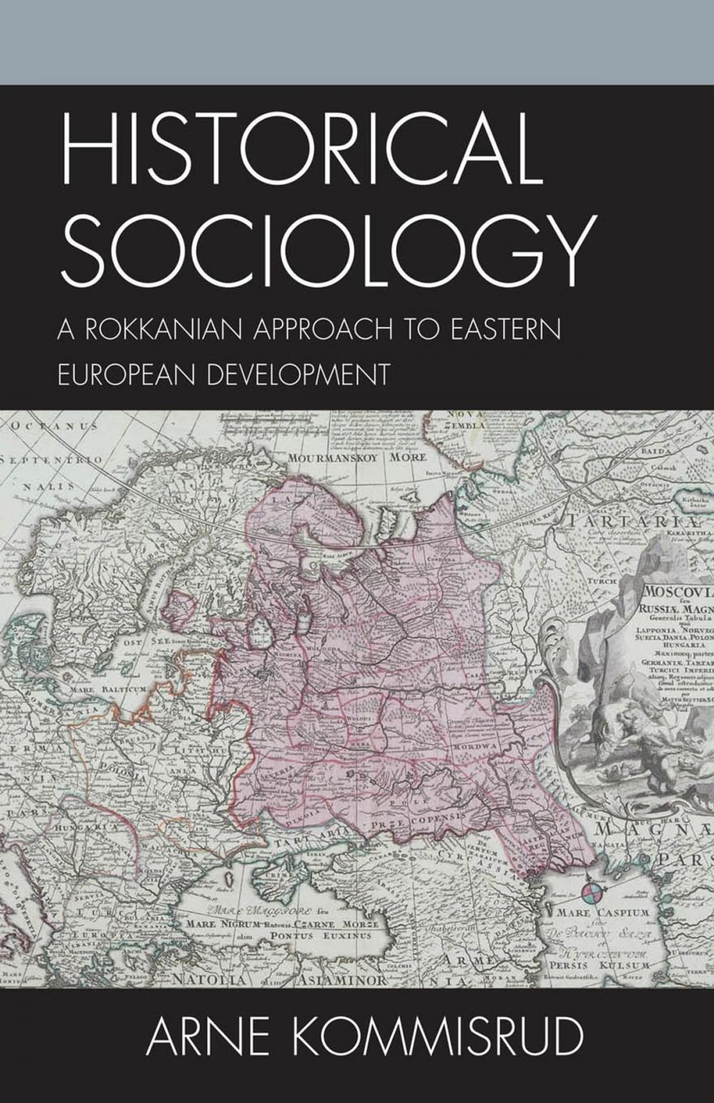 Big bigCover of Historical Sociology and Eastern European Development