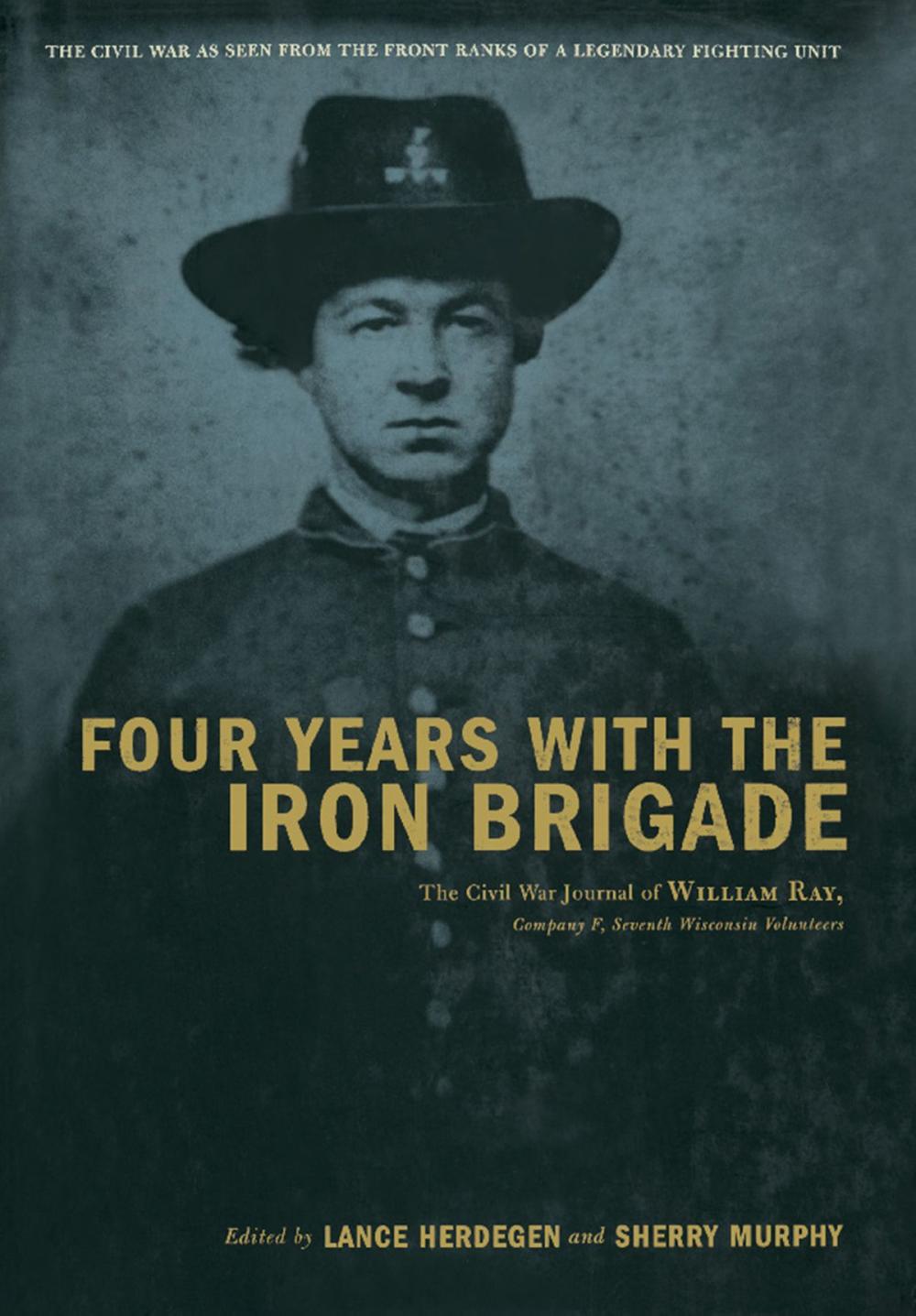 Big bigCover of Four Years With The Iron Brigade