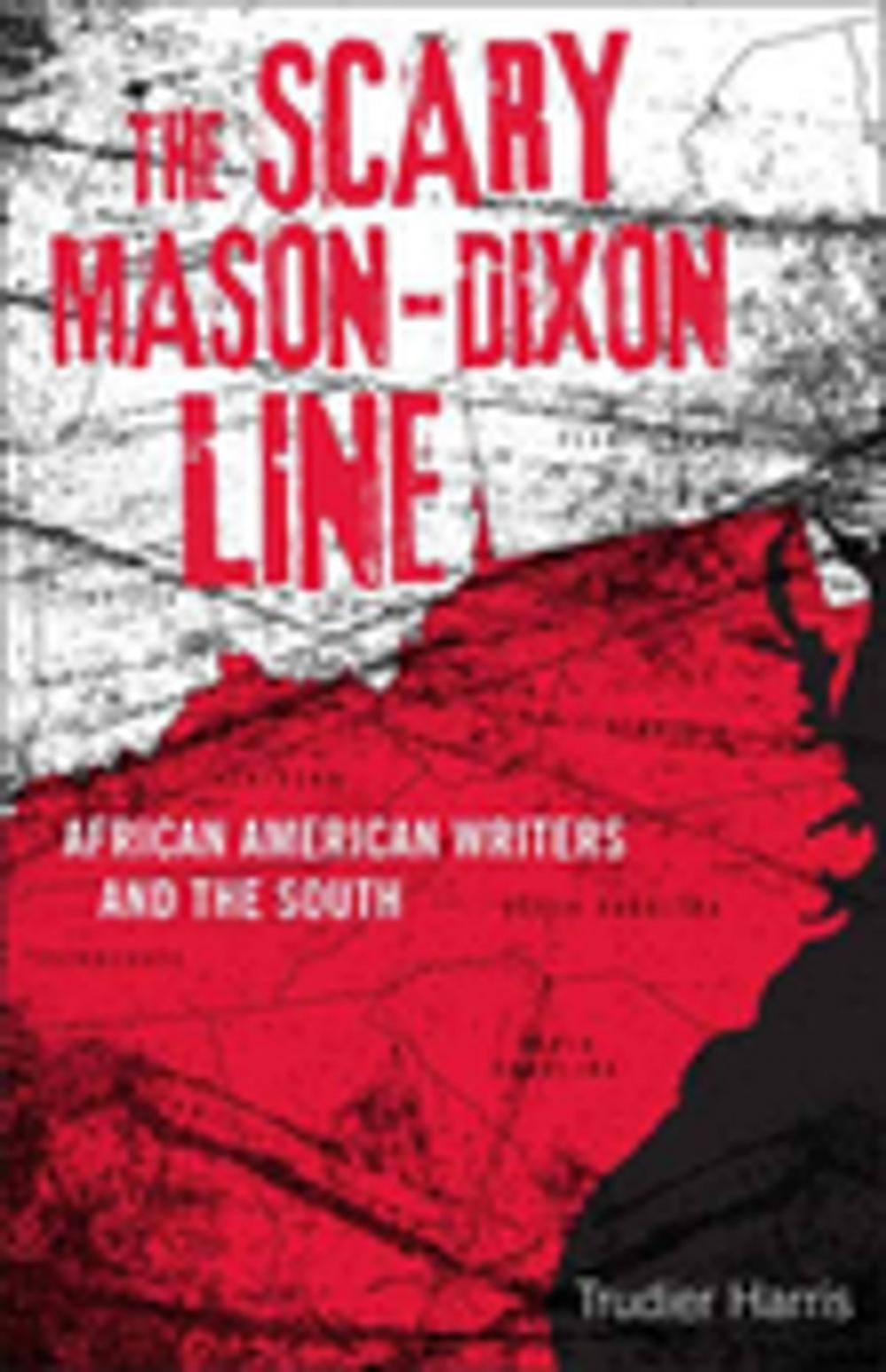 Big bigCover of The Scary Mason-Dixon Line