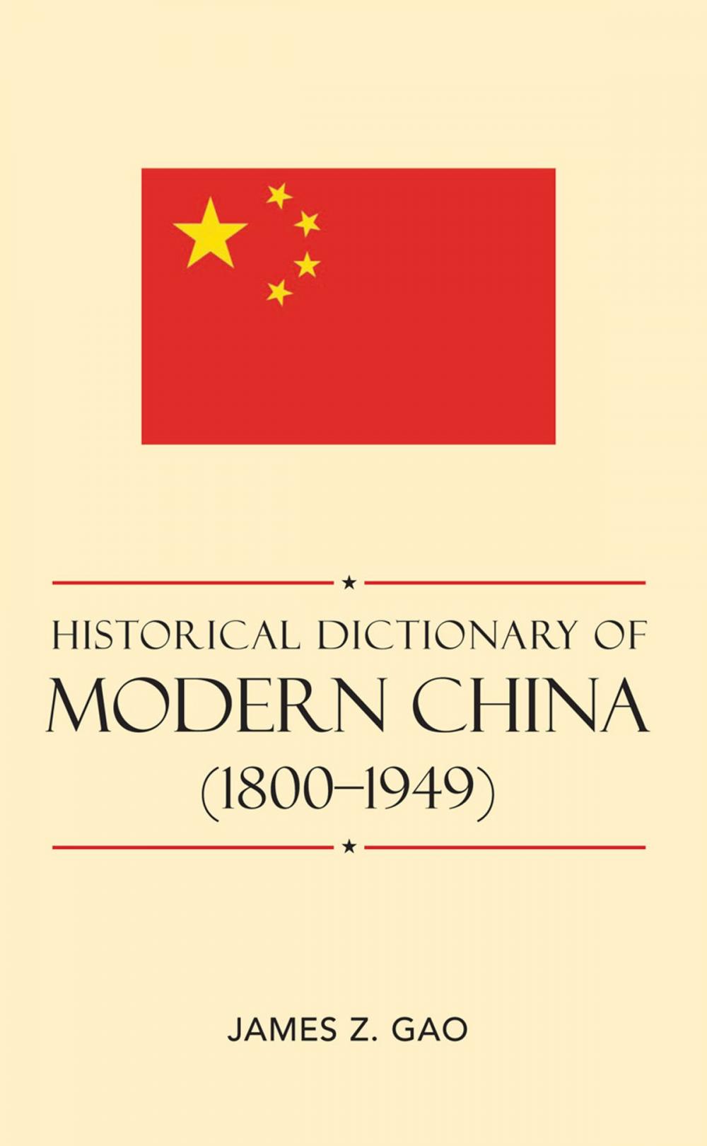 Big bigCover of Historical Dictionary of Modern China (1800-1949)