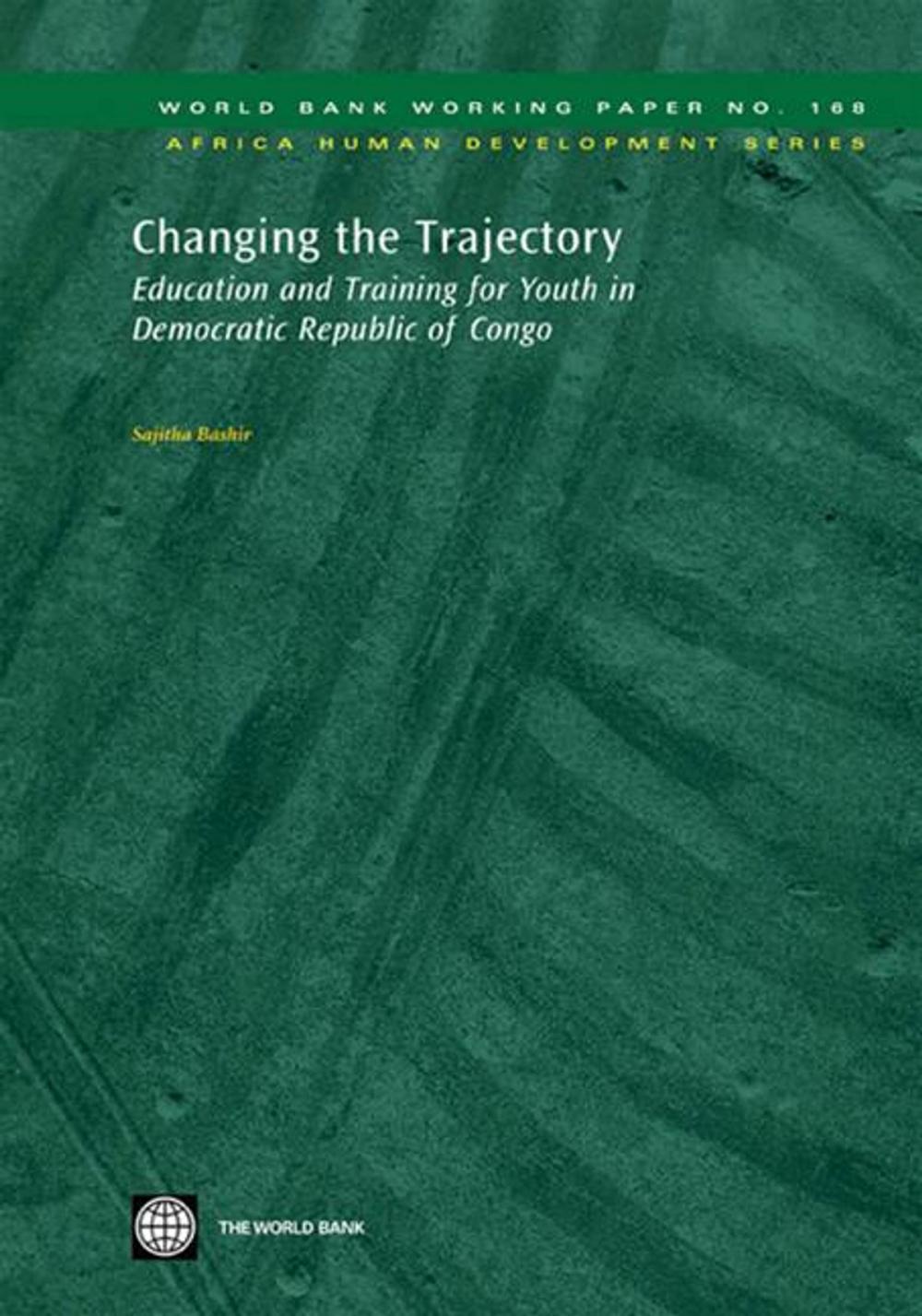 Big bigCover of Changing The Trajectory : Education And Training For Youth In Democratic Republic Of Congo