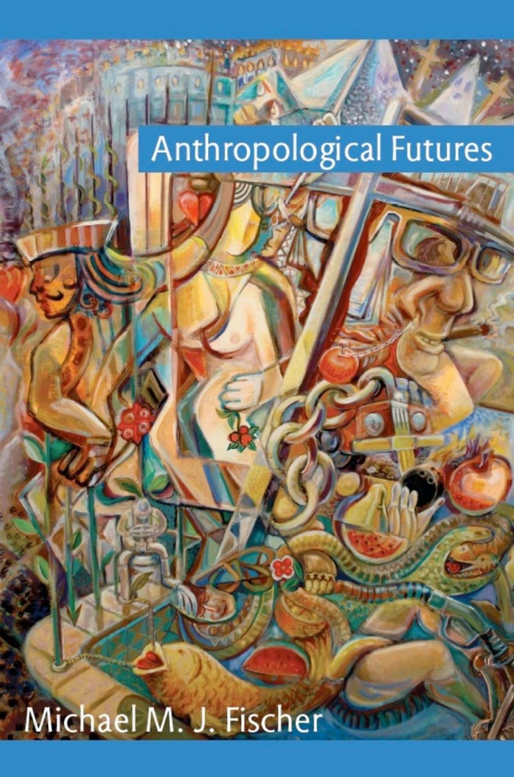 Big bigCover of Anthropological Futures