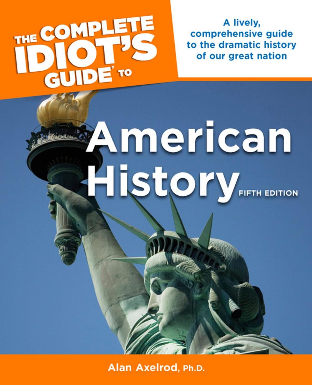 Big bigCover of The Complete Idiot's Guide to American History, 5th Edition