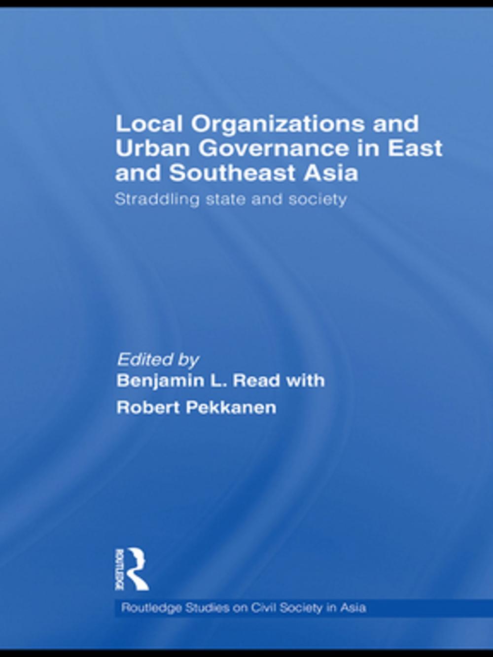 Big bigCover of Local Organizations and Urban Governance in East and Southeast Asia