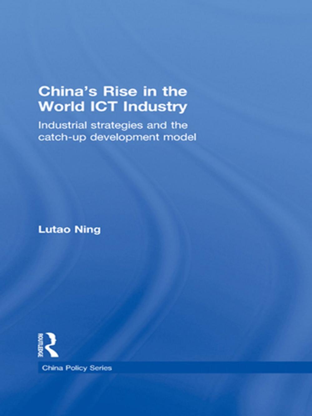 Big bigCover of China's Rise in the World ICT Industry