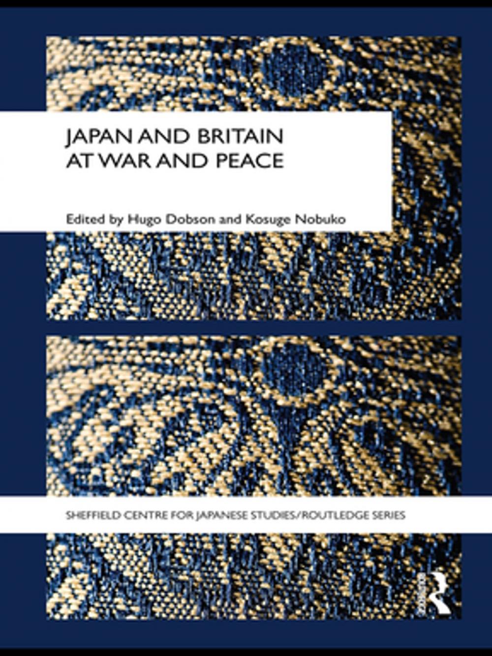 Big bigCover of Japan and Britain at War and Peace