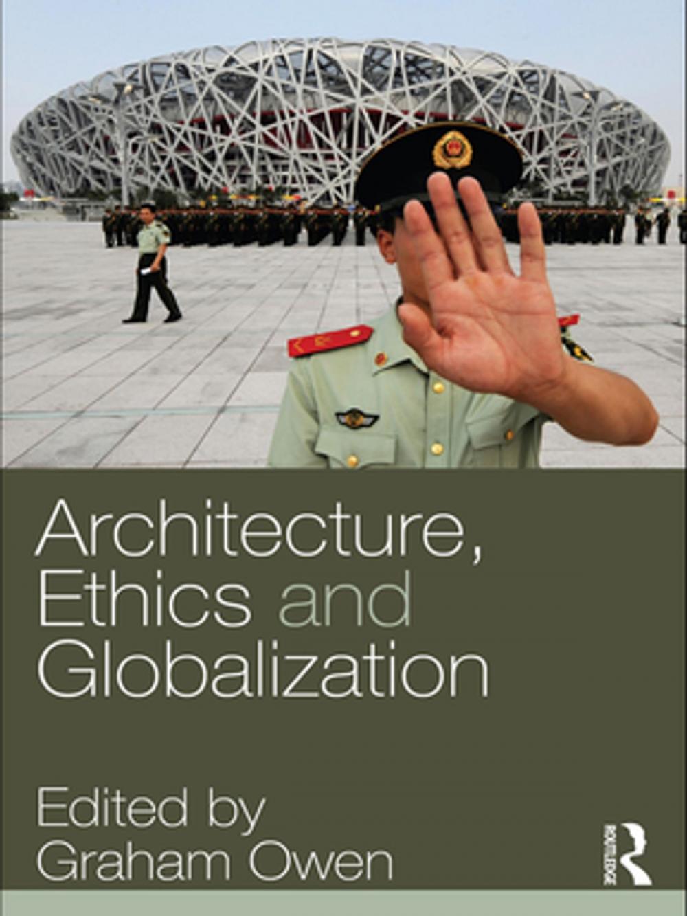 Big bigCover of Architecture, Ethics and Globalization