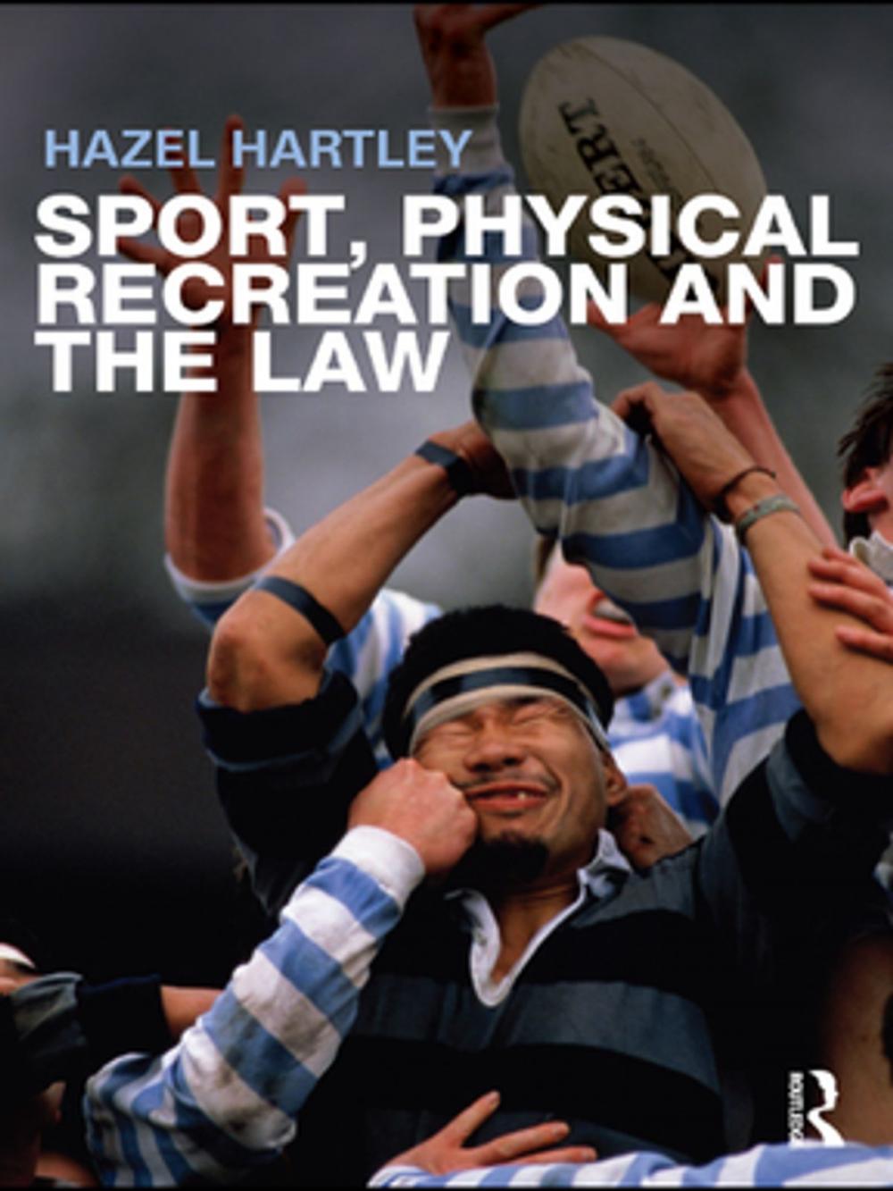 Big bigCover of Sport, Physical Recreation and the Law