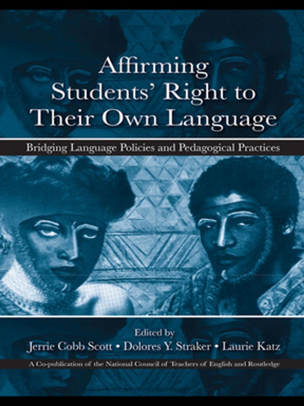 Big bigCover of Affirming Students' Right to their Own Language