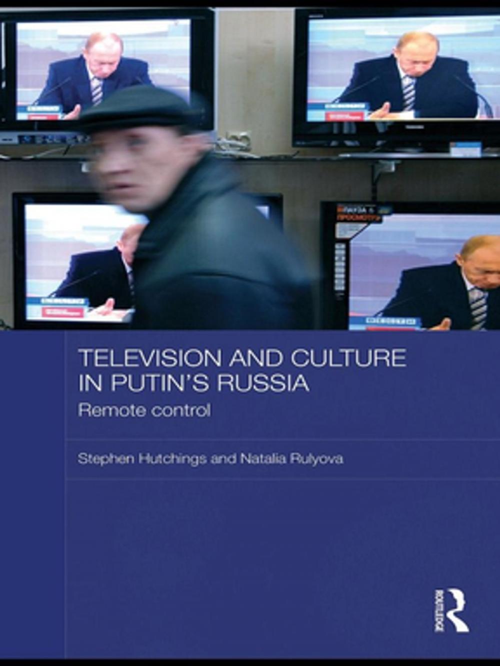 Big bigCover of Television and Culture in Putin's Russia