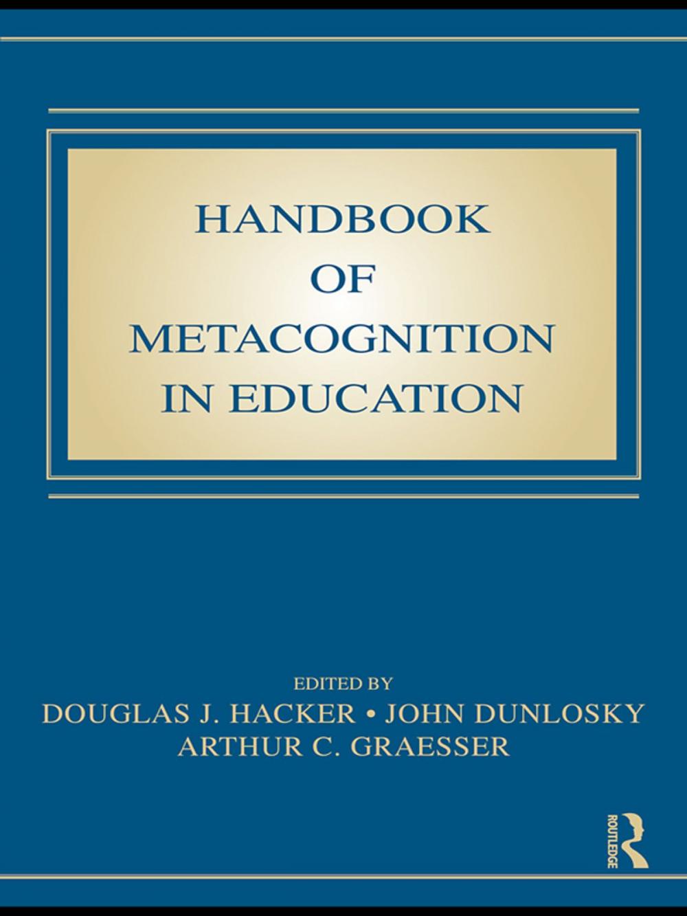 Big bigCover of Handbook of Metacognition in Education