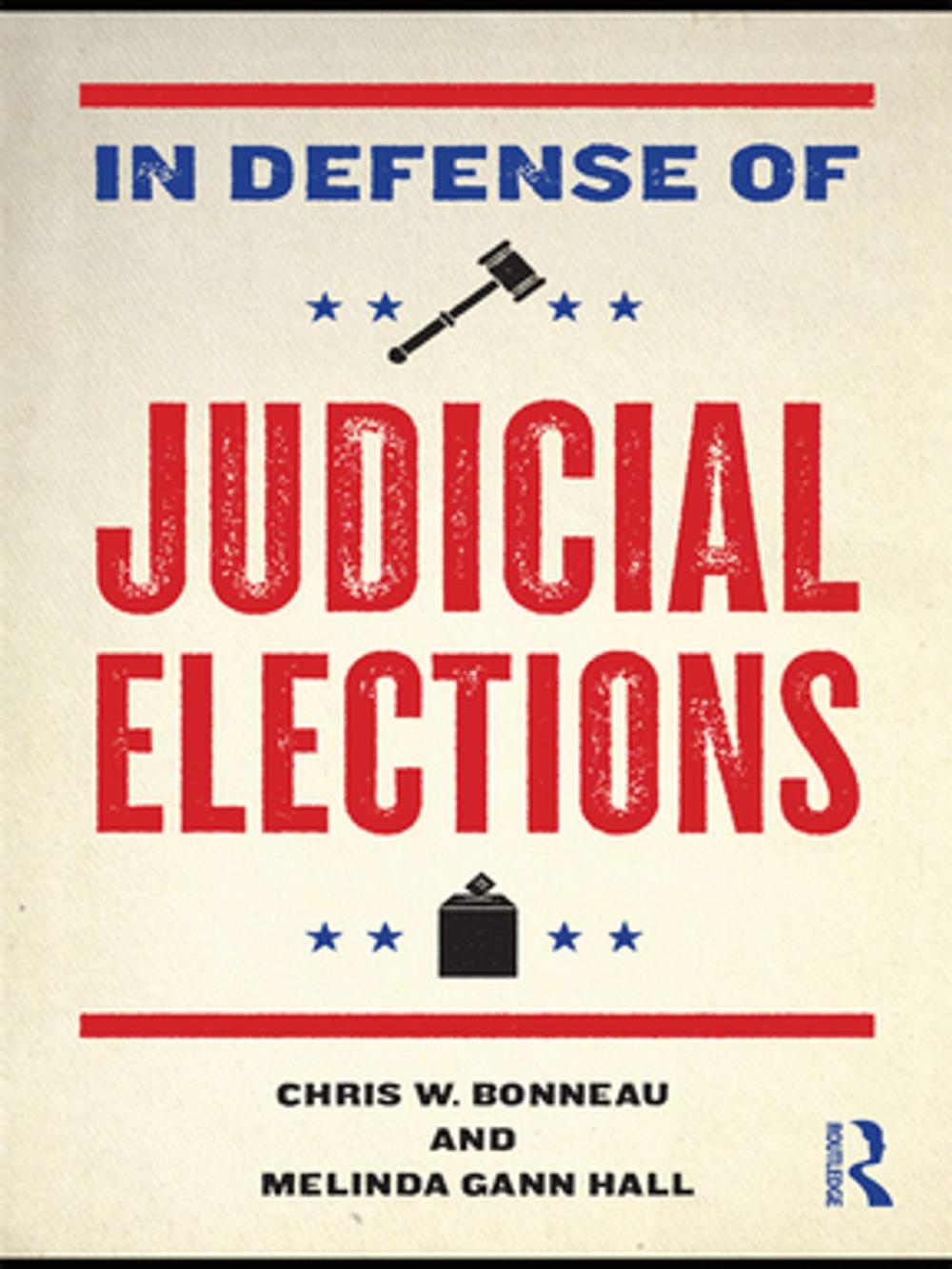 Big bigCover of In Defense of Judicial Elections