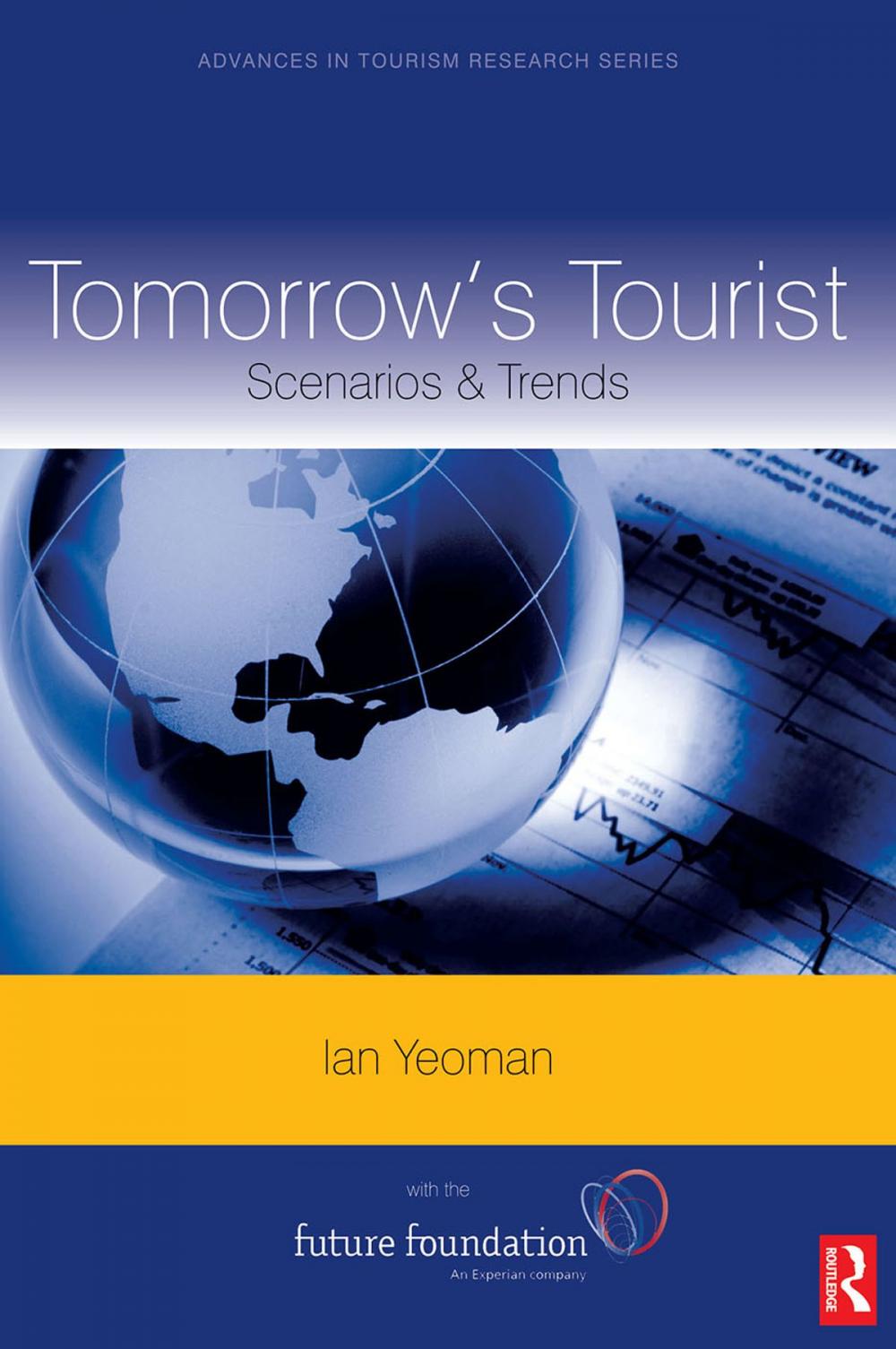 Big bigCover of Tomorrow's Tourist: Scenarios & Trends