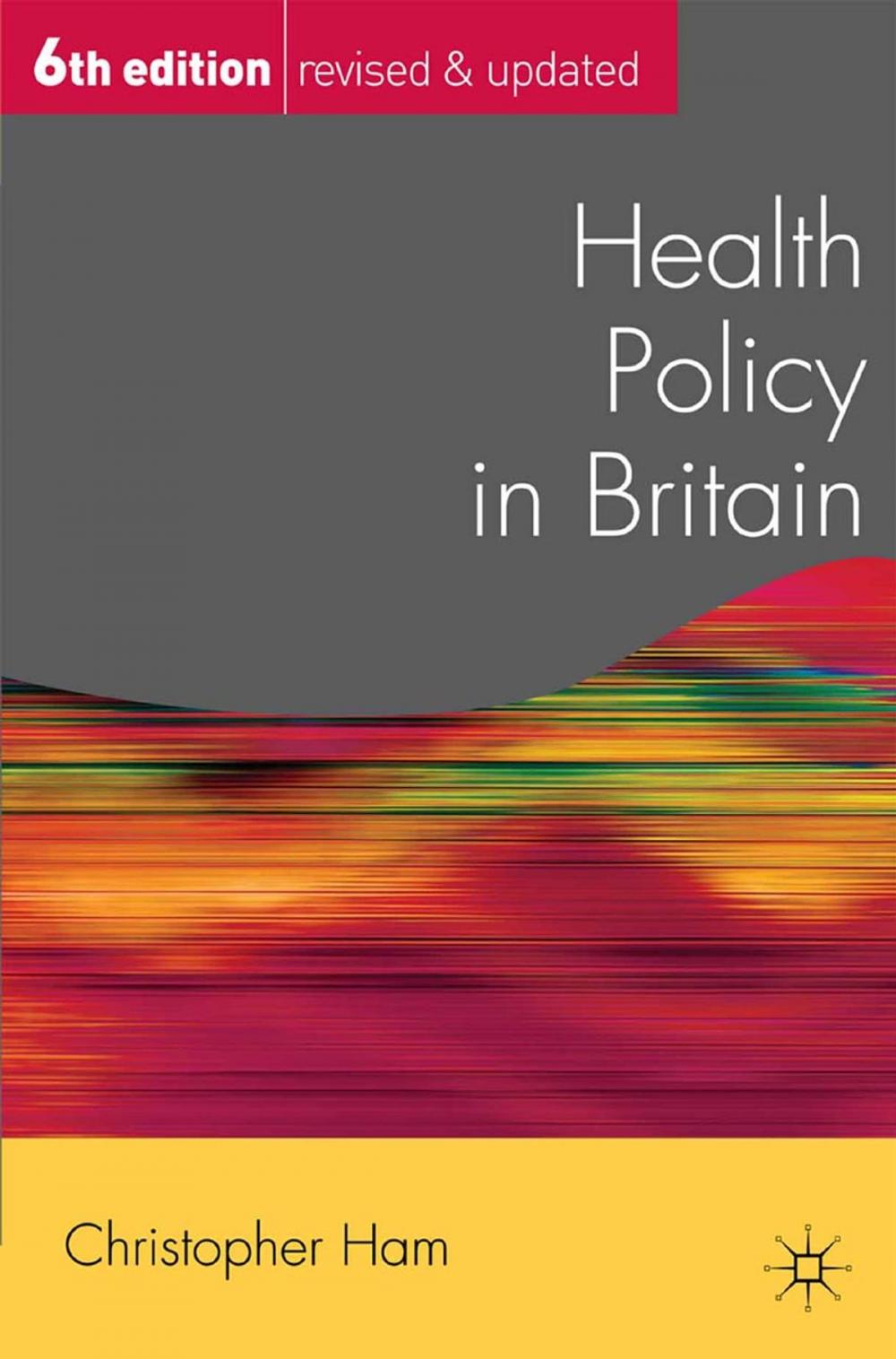 Big bigCover of Health Policy in Britain