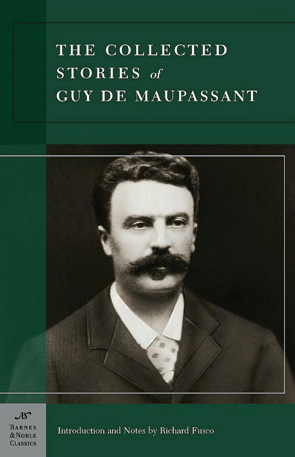 Big bigCover of Collected Stories of Guy de Maupassant (Barnes & Noble Classics Series)