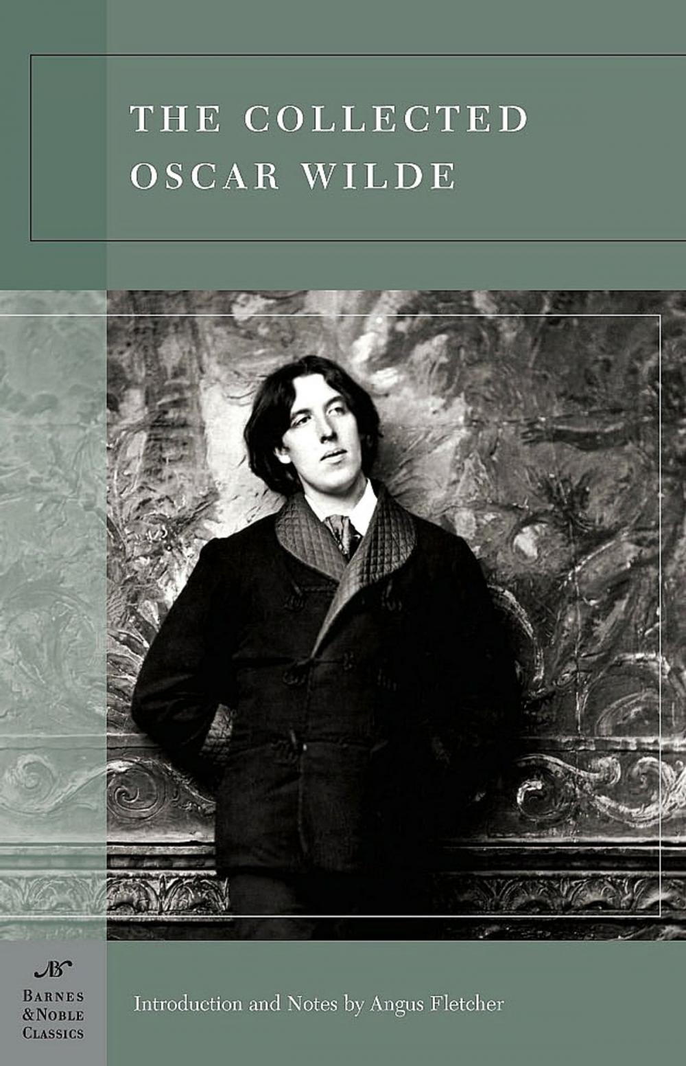 Big bigCover of The Collected Oscar Wilde (Barnes & Noble Classics Series)