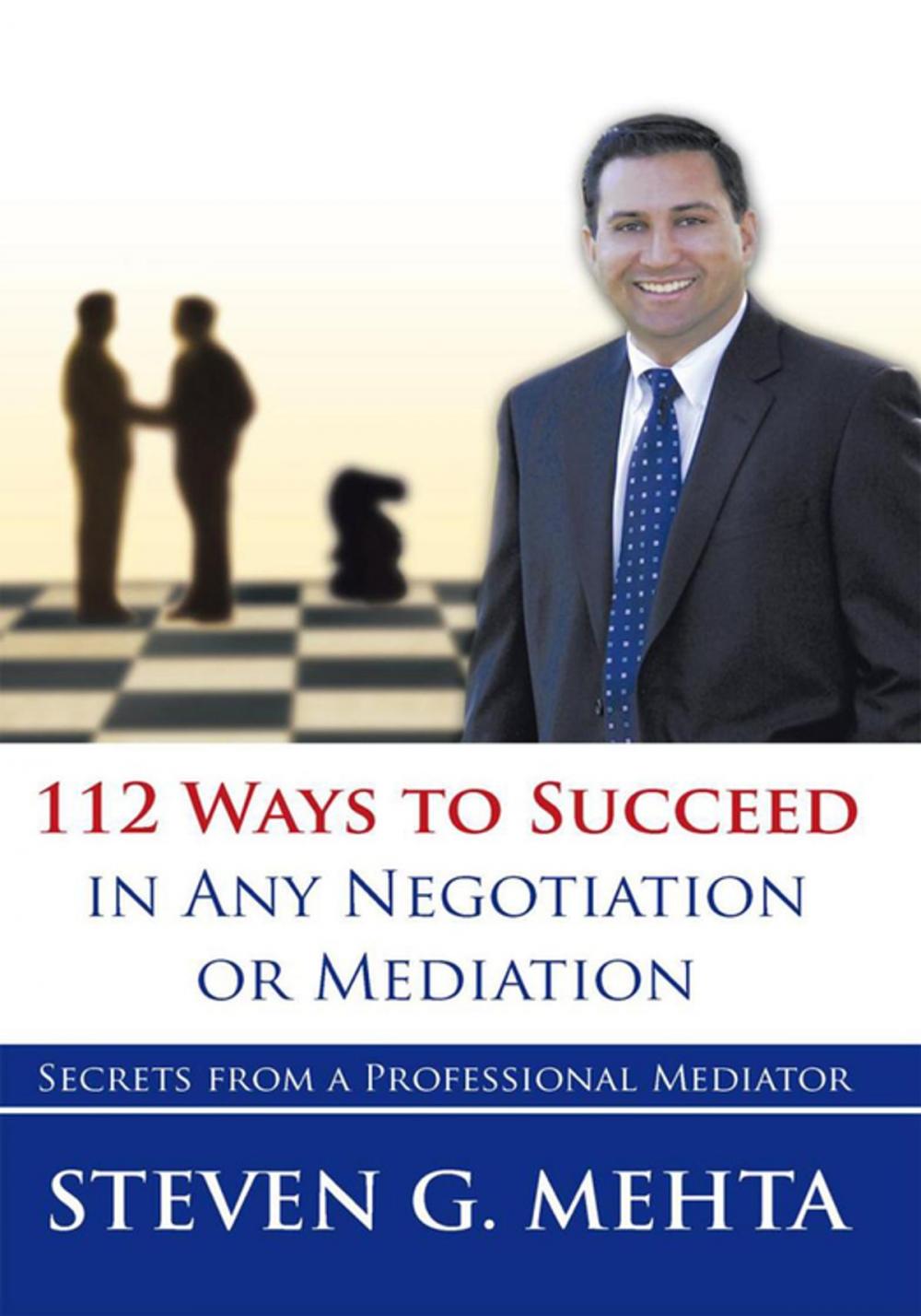 Big bigCover of 112 Ways to Succeed in Any Negotiation or Mediation