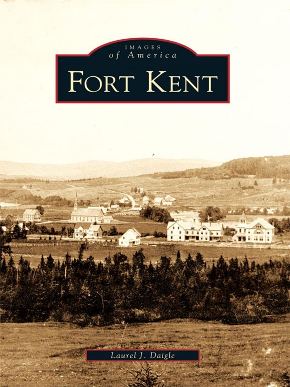 Big bigCover of Fort Kent