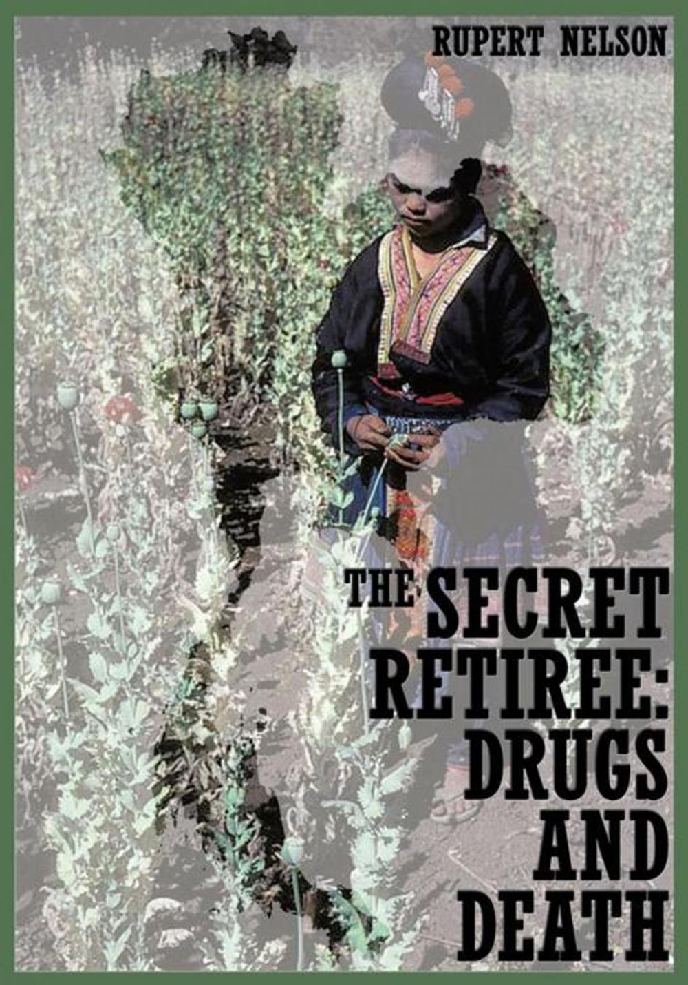 Big bigCover of The Secret Retiree: Drugs and Death