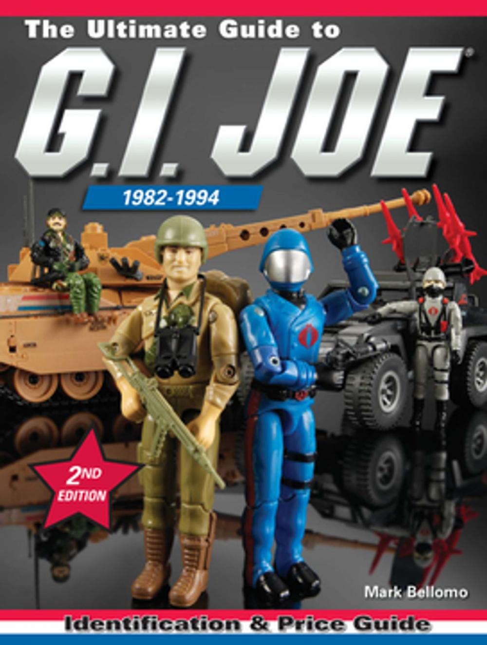 Big bigCover of The Ultimate Guide to G.I. Joe 1982-1994