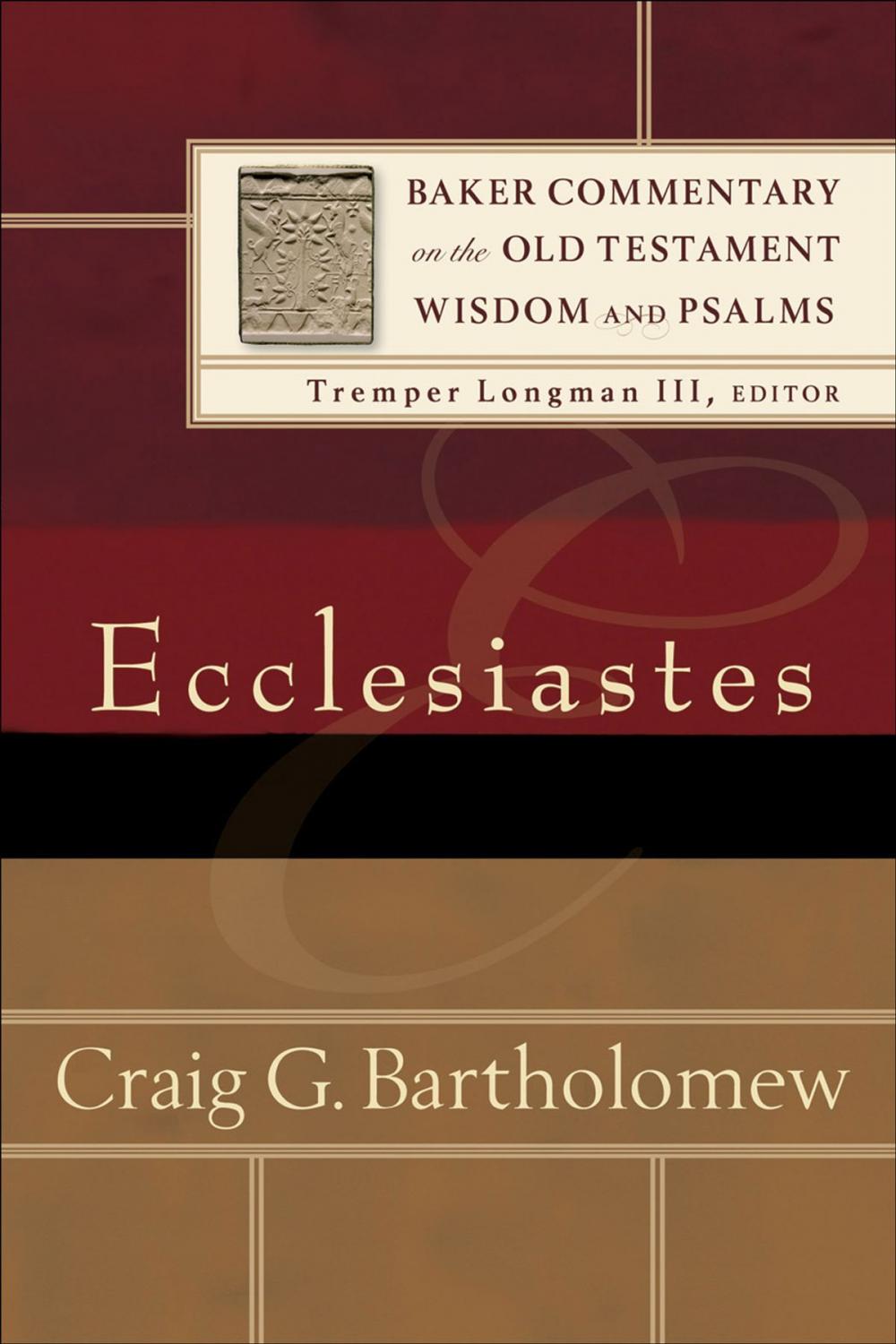 Big bigCover of Ecclesiastes (Baker Commentary on the Old Testament Wisdom and Psalms)