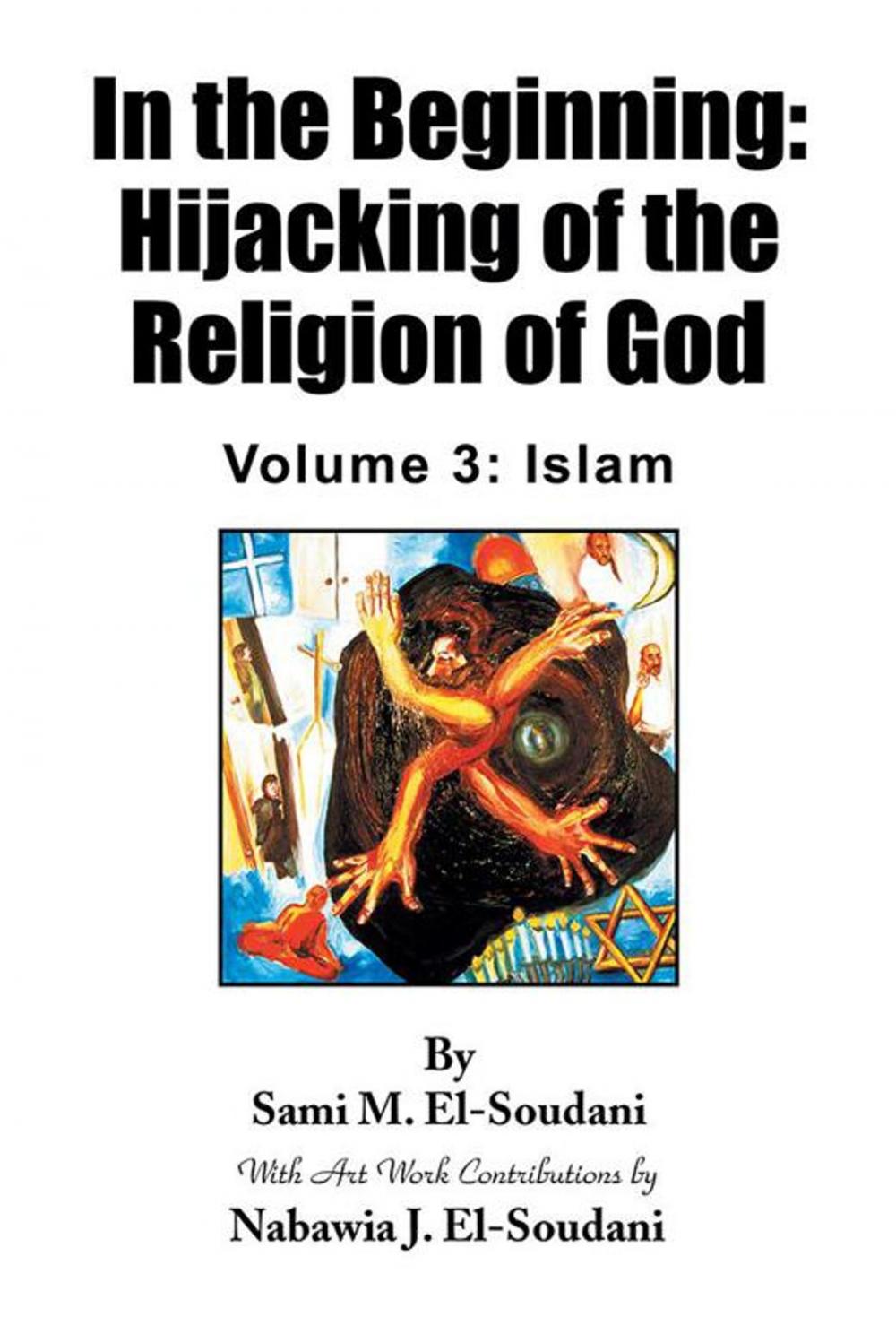 Big bigCover of In the Beginning: Hijacking of the Religion of God