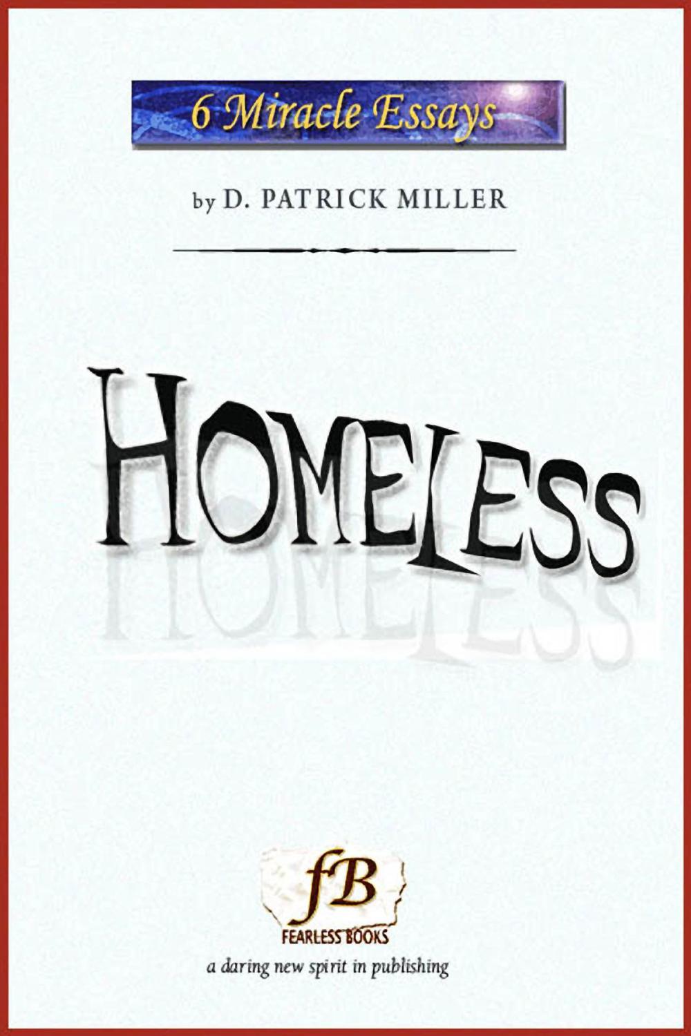 Big bigCover of Homeless: Miracle Essays #3