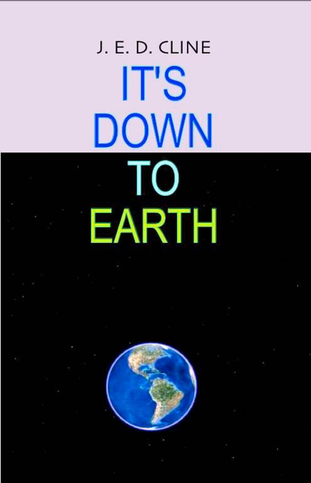 Big bigCover of It's Down To Earth