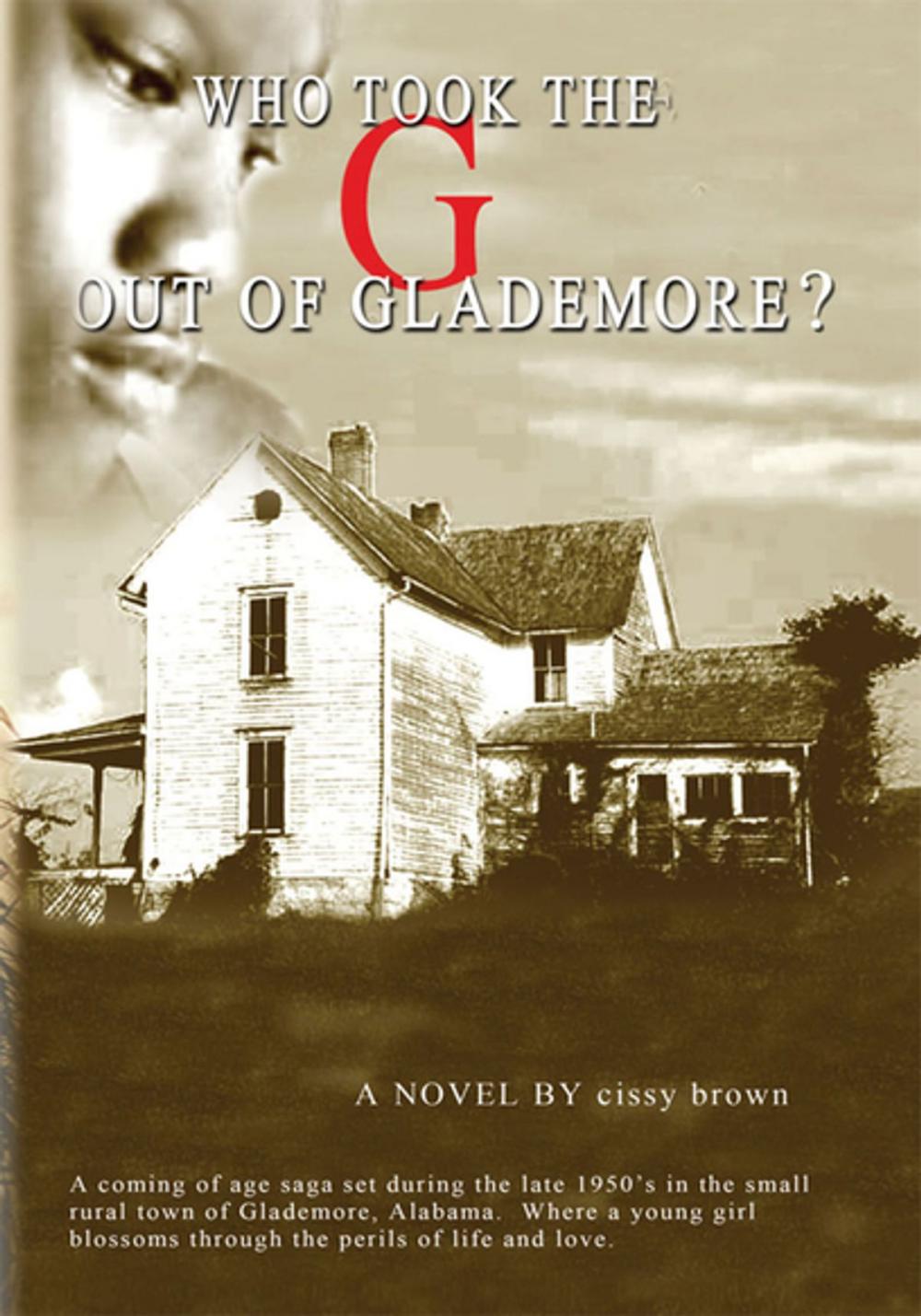 Big bigCover of Who Took the ''G'' out of Glademore?