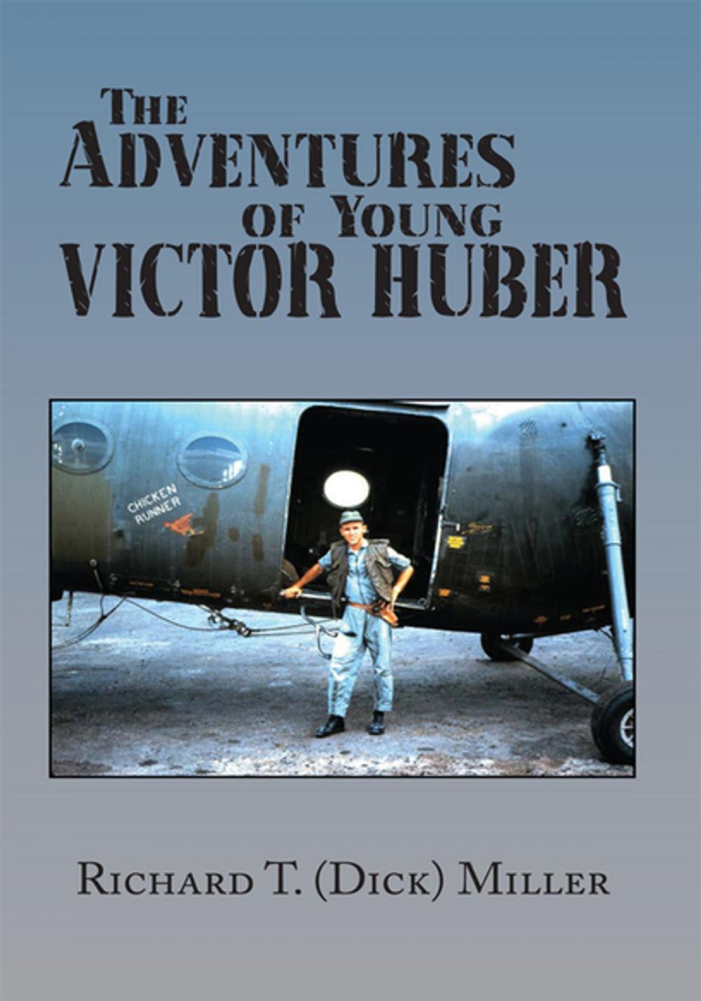 Big bigCover of The Adventures of Young Victor Huber