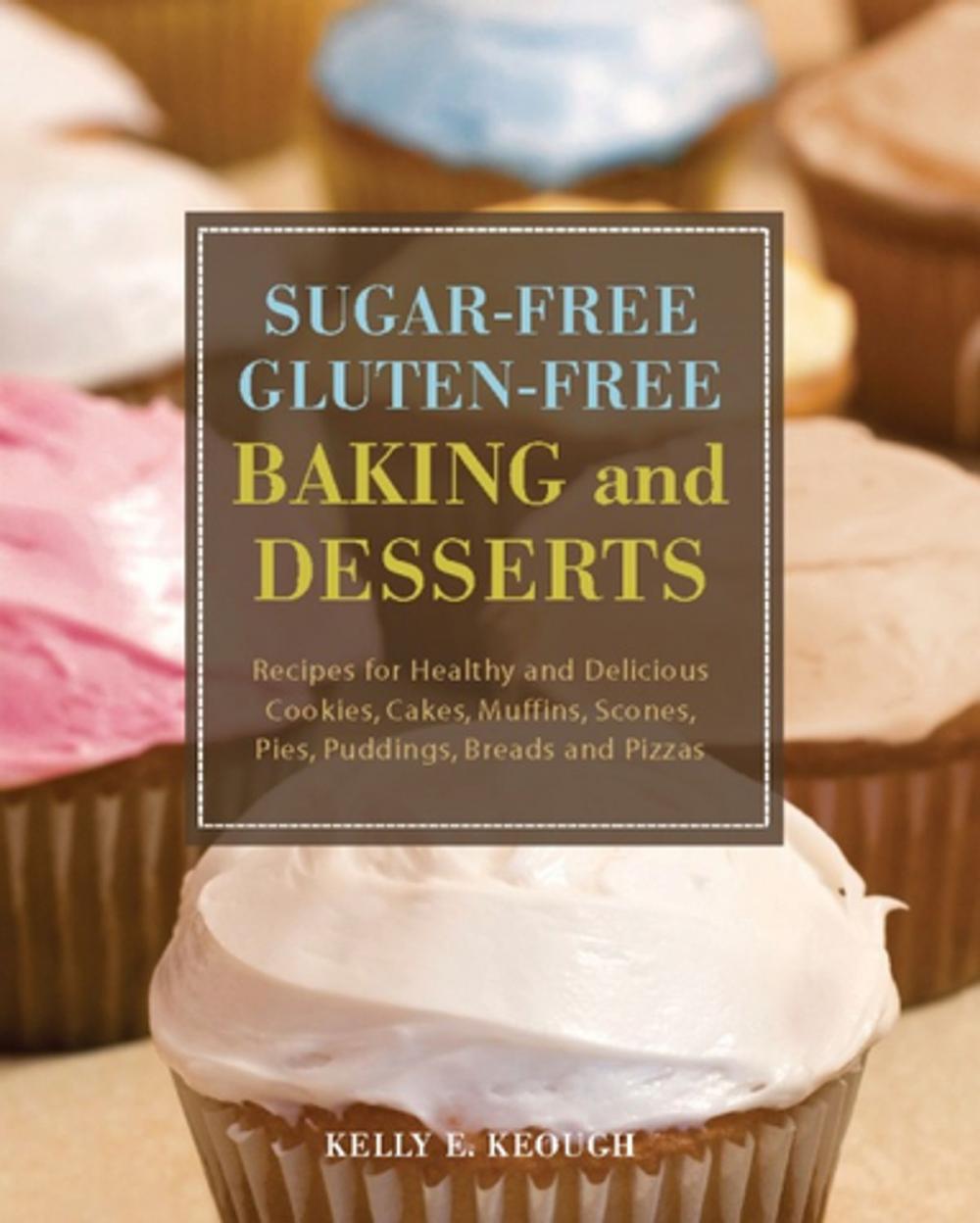 Big bigCover of Sugar-Free Gluten-Free Baking and Desserts