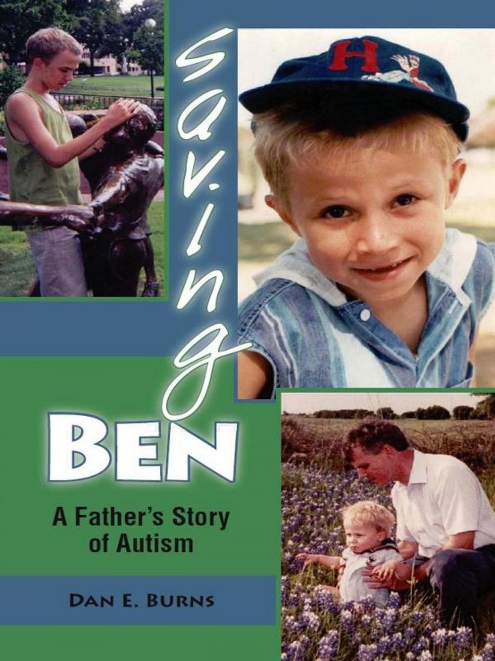 Big bigCover of Saving Ben: A Father's Story of Autism