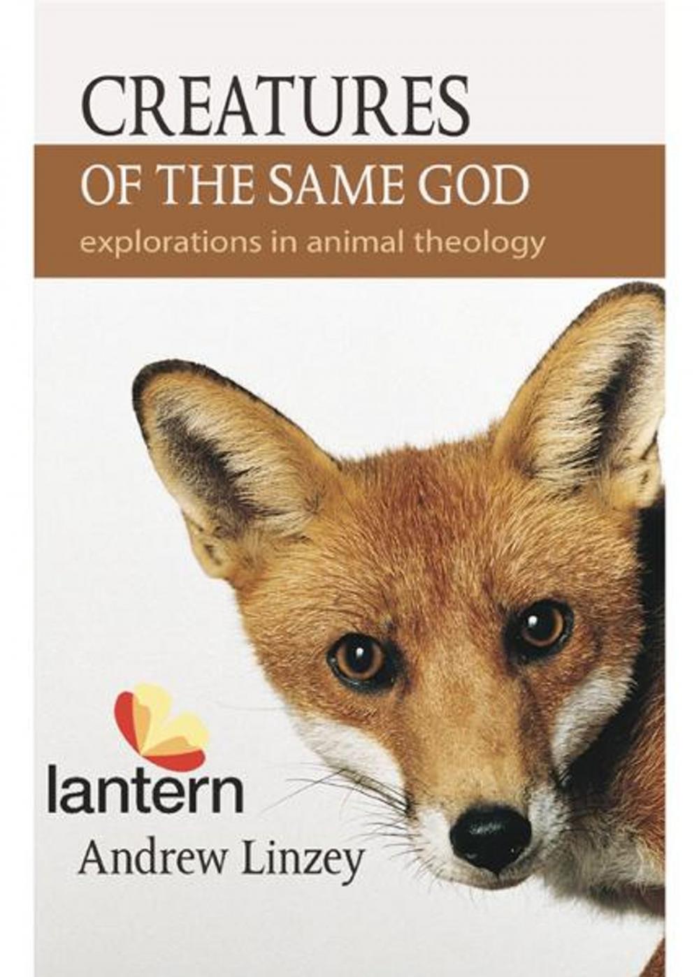 Big bigCover of Creatures of the Same God: Explorations in Animal Theology