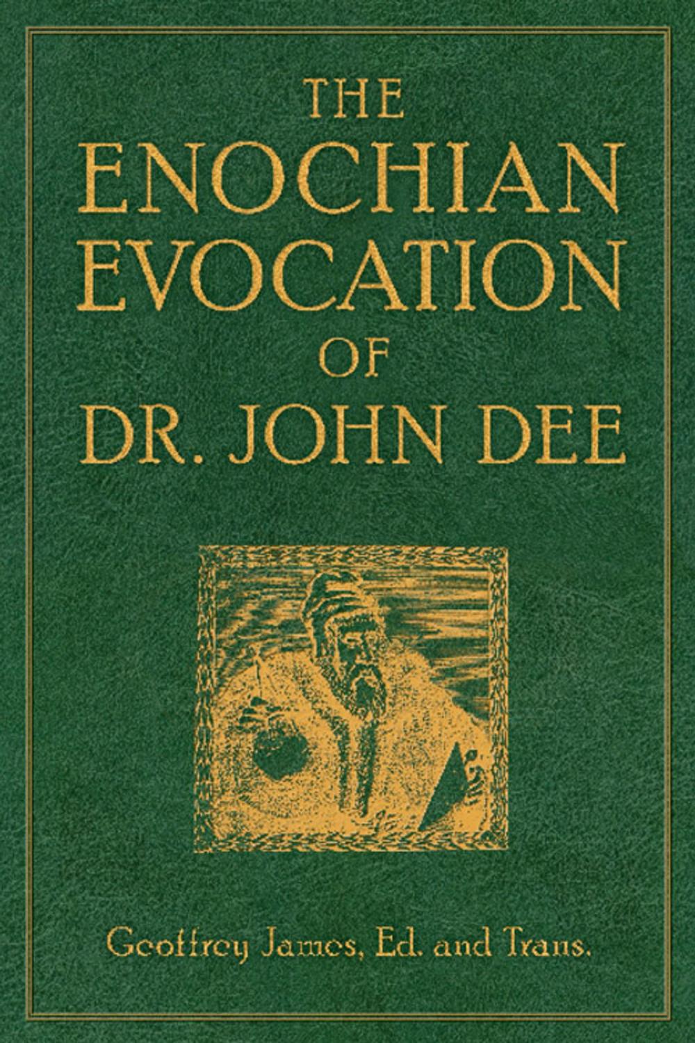 Big bigCover of The Enochian Evocation of Dr. John Dee