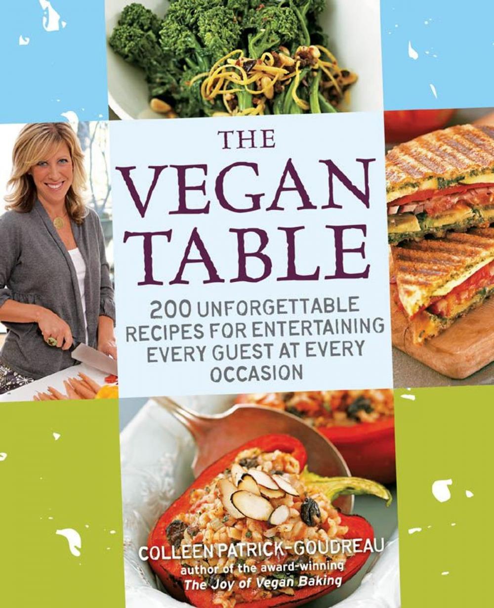 Big bigCover of The Vegan Table: 200 Unforgettable Recipes for Entertaining Every Guest at Every Occasion