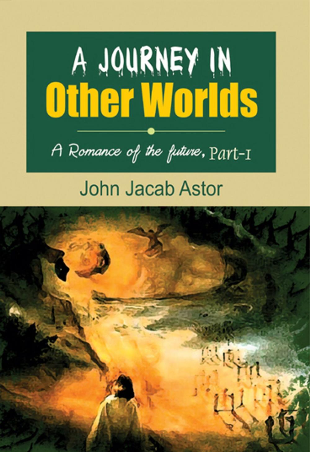 Big bigCover of A Journey in other Worlds (A Romance of the Future) Part 1