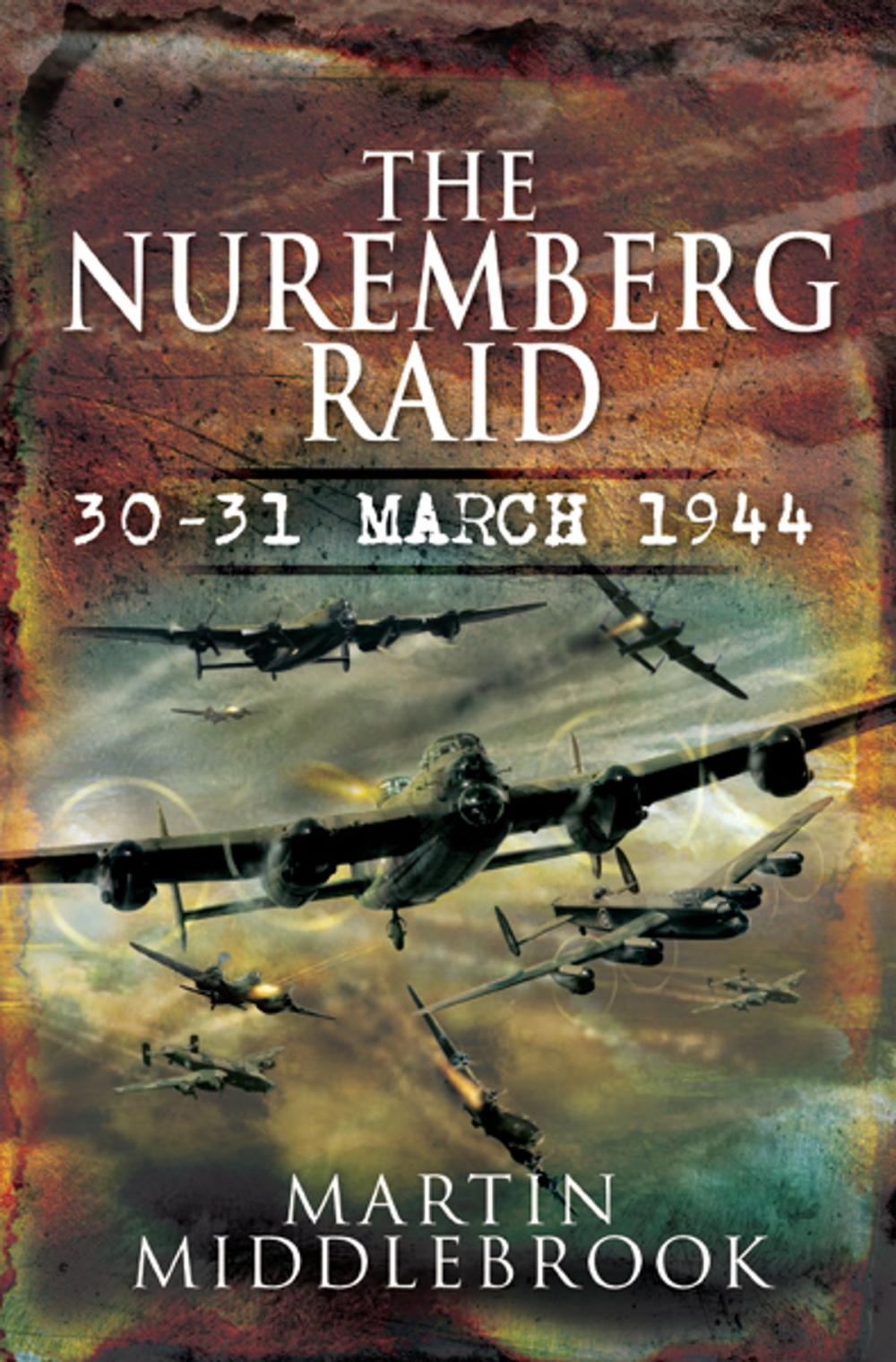 Big bigCover of Nuremberg Raid: 30-31 March 1944