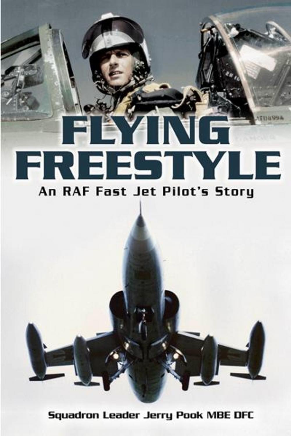 Big bigCover of Flying Freestyle: An RAF Fast Jet Pilots Story