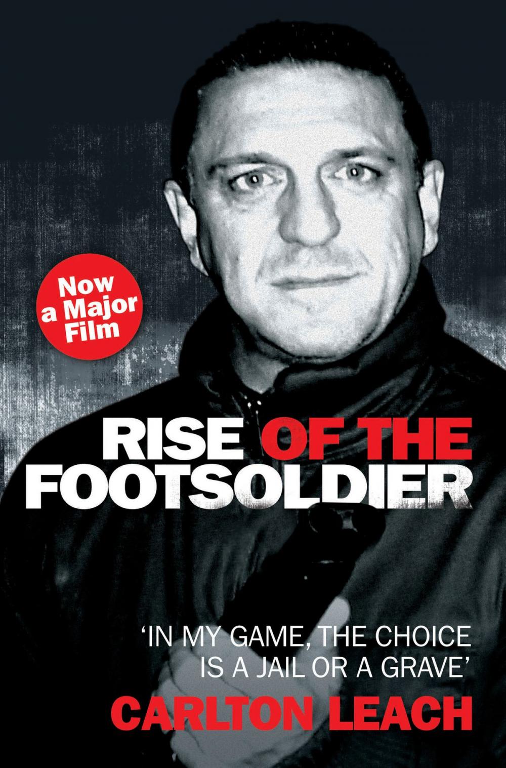 Big bigCover of Rise of the Footsoldier - In My Game, The Choice is a Jail or a Grave