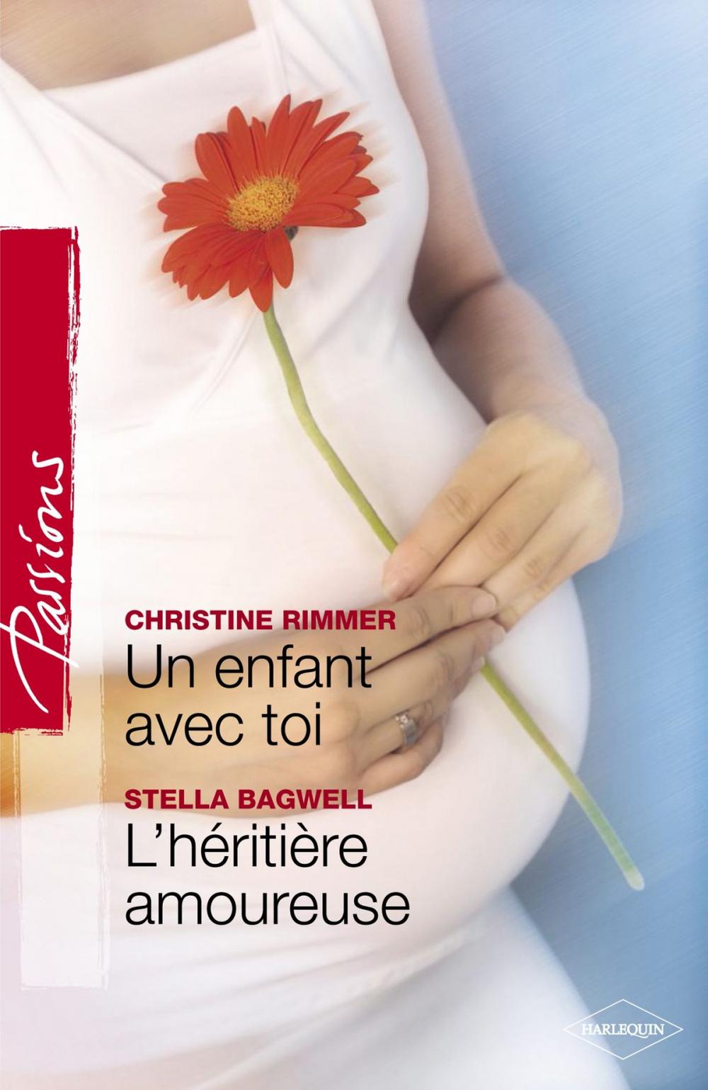 Big bigCover of Un enfant de toi - L'héritière amoureuse (Harlequin Passions)